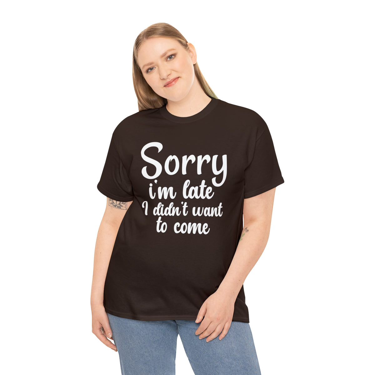 Sorry I Was Late I Didn't Want to Come - Unisex Heavy Cotton Tee