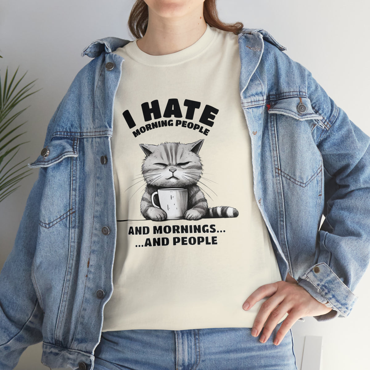 I Hate Morning People...And Mornings And People TShirt